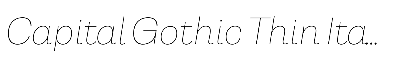 Capital Gothic Thin Italic
